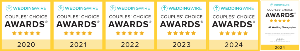 AZ Wedding Photographer - Recipient of the WeddingWire Couples' Choice Awards from 2020 to 2024.